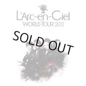 画像: L'Arc~en~Ciel WORLD TOUR 2012