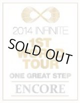 画像: 2014 INFINITE 1st WORLD TOUR [ONE GREAT STEP] ENCORE