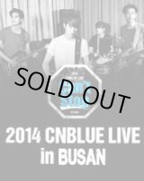 画像: 2014 CNBLUE LIVE [Can’t Stop] in BUSAN