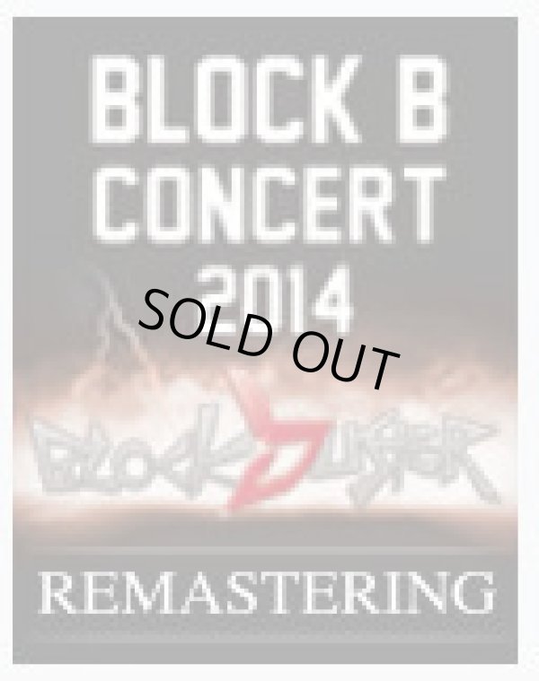 画像1: BLOCK B CONCERT ＇2014 BLOCKBUSTER REMASTERING＇