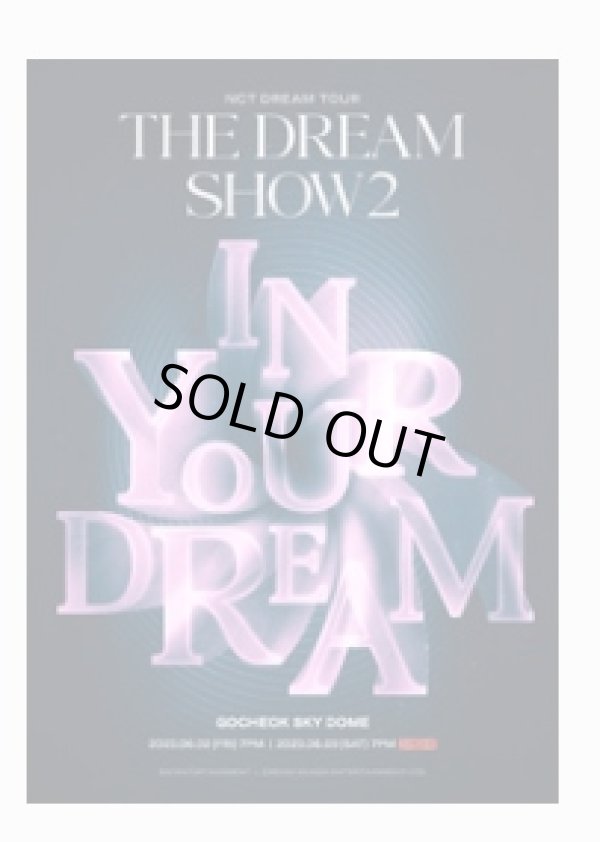 画像1: NCT DREAM TOUR THE DREAM SHOW2 In YOUR DREAM